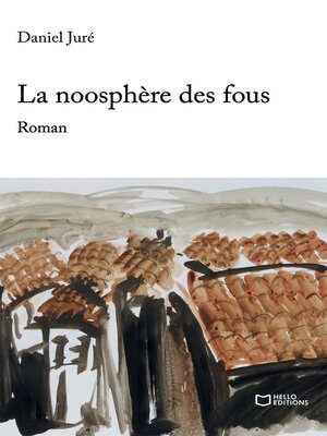 cover image of La noosphère des fous